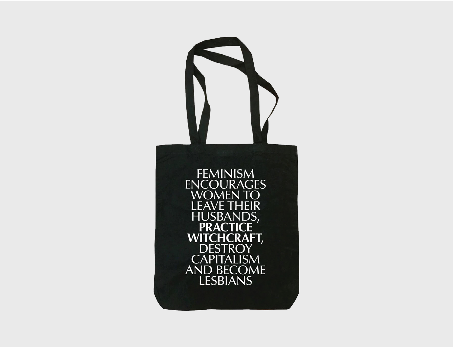 Leave Husband, Practice Witchcraft Tote