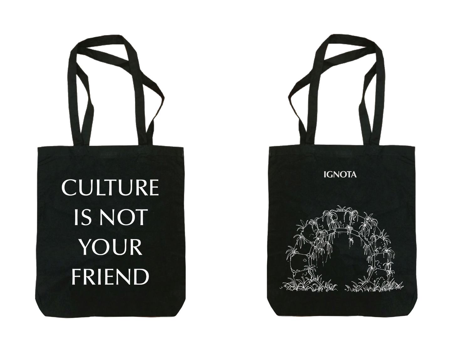 Culture Is Not Your Friend Tote